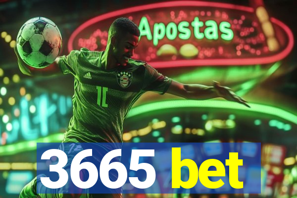 3665 bet
